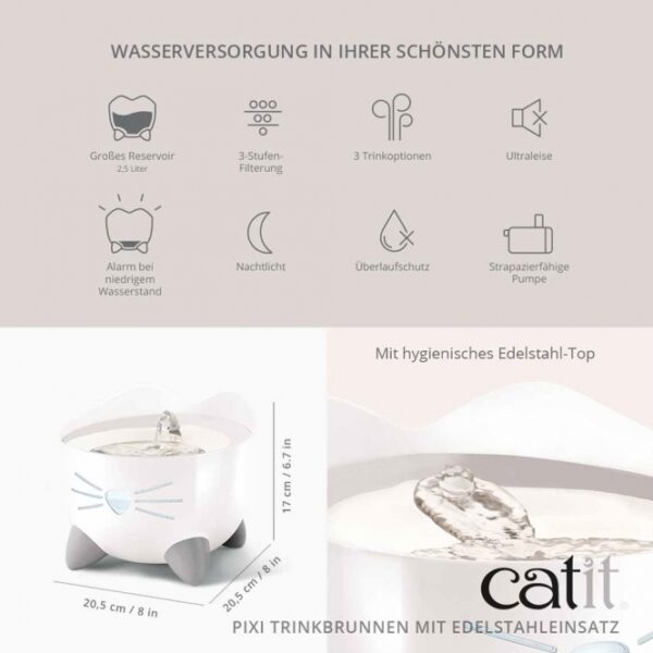 Entdecke den Catit PIXI 2,5-Liter-Trinkbrunnen mit hochwertigem Edelstahl-Top, der speziell für wählerische Katzen entwickelt wurde. Dieser stilvolle Trinkbrunnen fördert das Trinken durch ergonomische Trinkoptionen und sorgt für kontinuierlich frisches, sauberes Wasser. Dank der dreifach wirksamen Filterung entfernt der integrierte Filter Schmutzpartikel und Verunreinigungen, während er das Wasser enthärtet und somit Harnwegserkrankungen vorbeugt. Die praktische LED-Statusanzeige zeigt dir jederzeit den Wasserstand an – blinkend rot bedeutet Nachfüllen, und bei leerem Reservoir schaltet sich der Brunnen automatisch ab. Mit seiner leisen Pumpe und der schnurrhaarfreundlichen Trinkoberfläche ist dieser Trinkbrunnen nicht nur funktional, sondern auch angenehm für deine Katze. Maße: ca. 20,5 x 20,5 x 17 cm, Kapazität: 2,5L. Gönn deiner Katze die beste Wasserversorgung in hygienischer Qualität!
